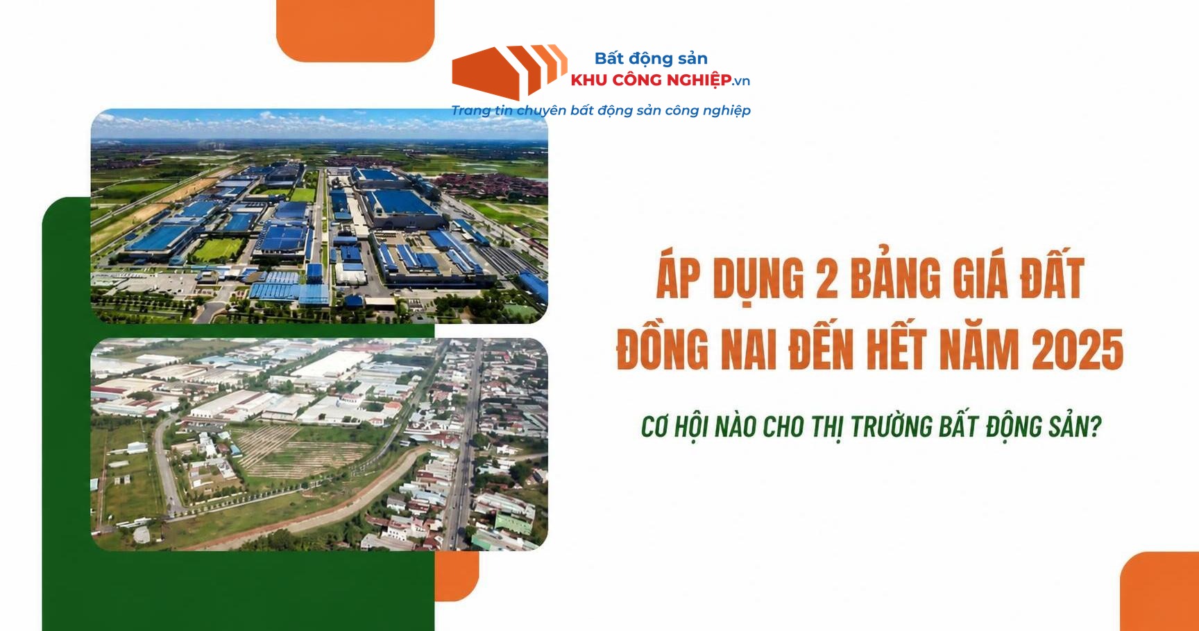 Áp Dụng 2 Bảng Giá Đất Đồng Nai Đến Hết Năm 2025: Cơ Hội Nào Cho Thị Trường Bất Động Sản?