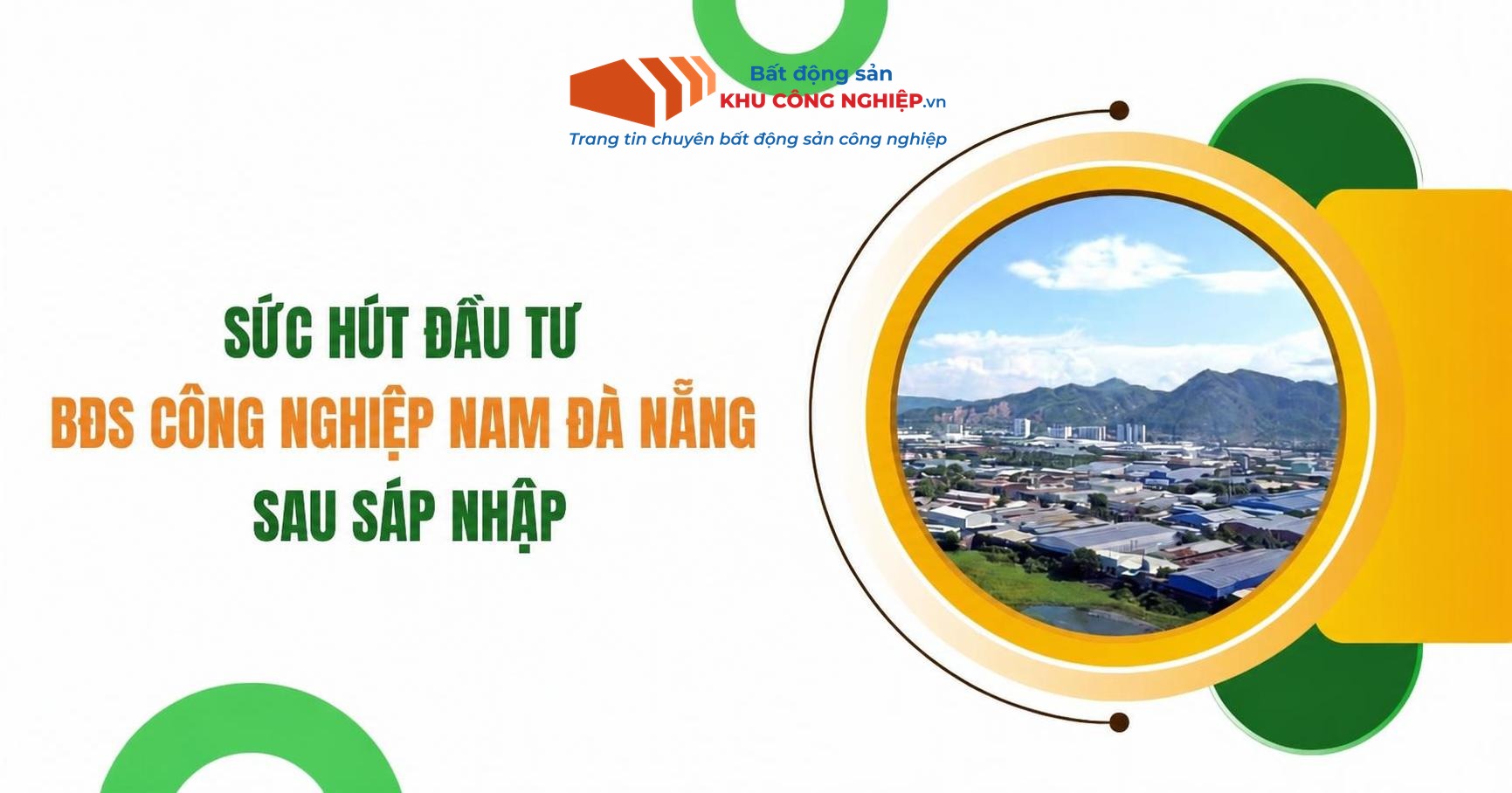 Sức hút đầu tư BĐS Công Nghiệp Nam Đà Nẵng sau sáp nhập