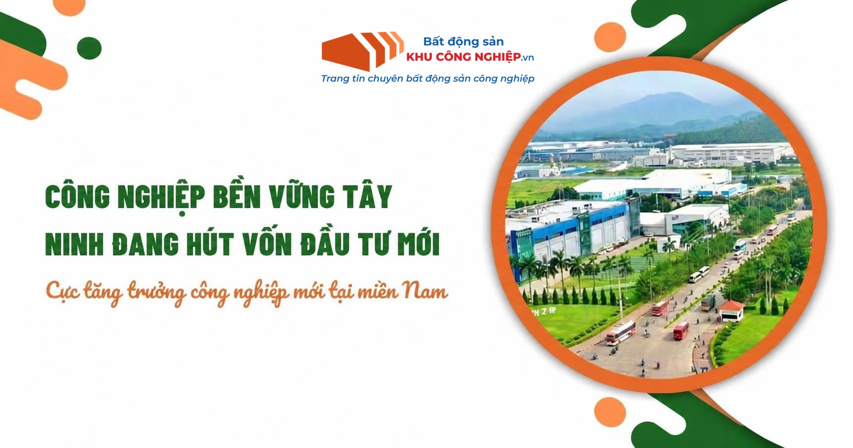 Công nghiệp bền vững Tây Ninh đang hút vốn đầu tư mới