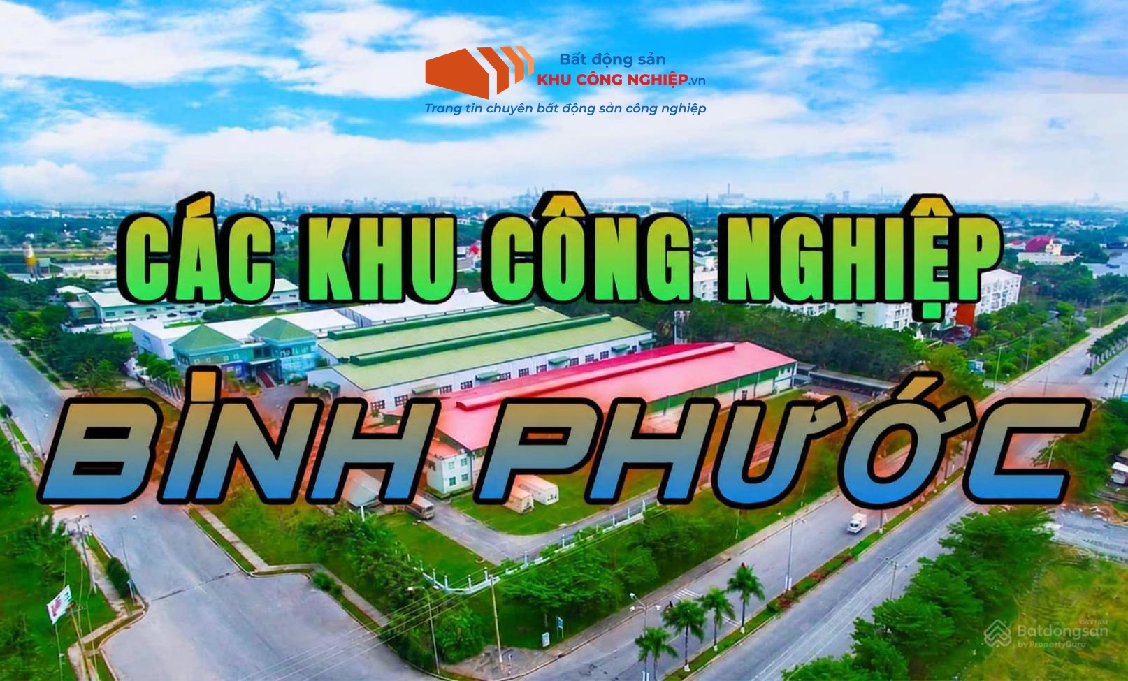 Danh sách tất cả các khu công nghiệp tại Bình Phước mới nhất hiện nay