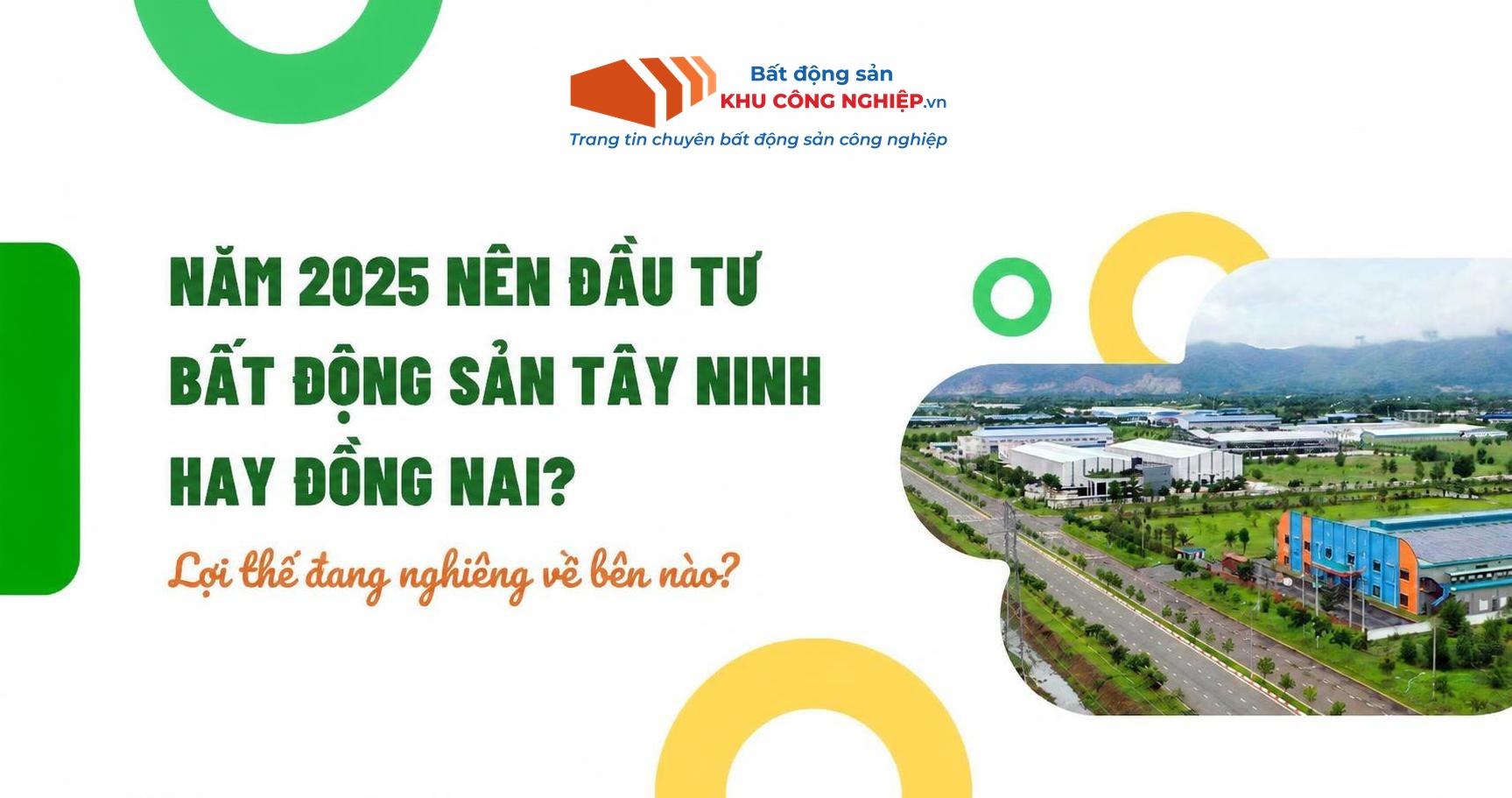 Bất động sản Tây Ninh và Đồng Nai thị trường nào tiềm năng hơn năm 2025