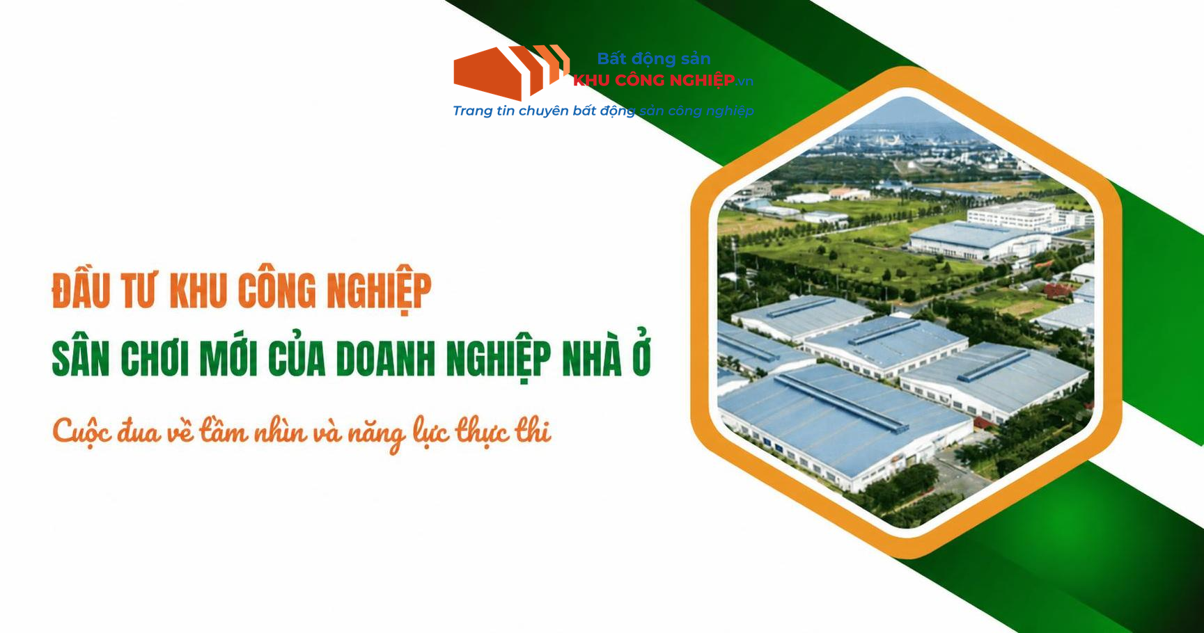 Đầu tư khu công nghiệp – Sân chơi mới của doanh nghiệp nhà ở