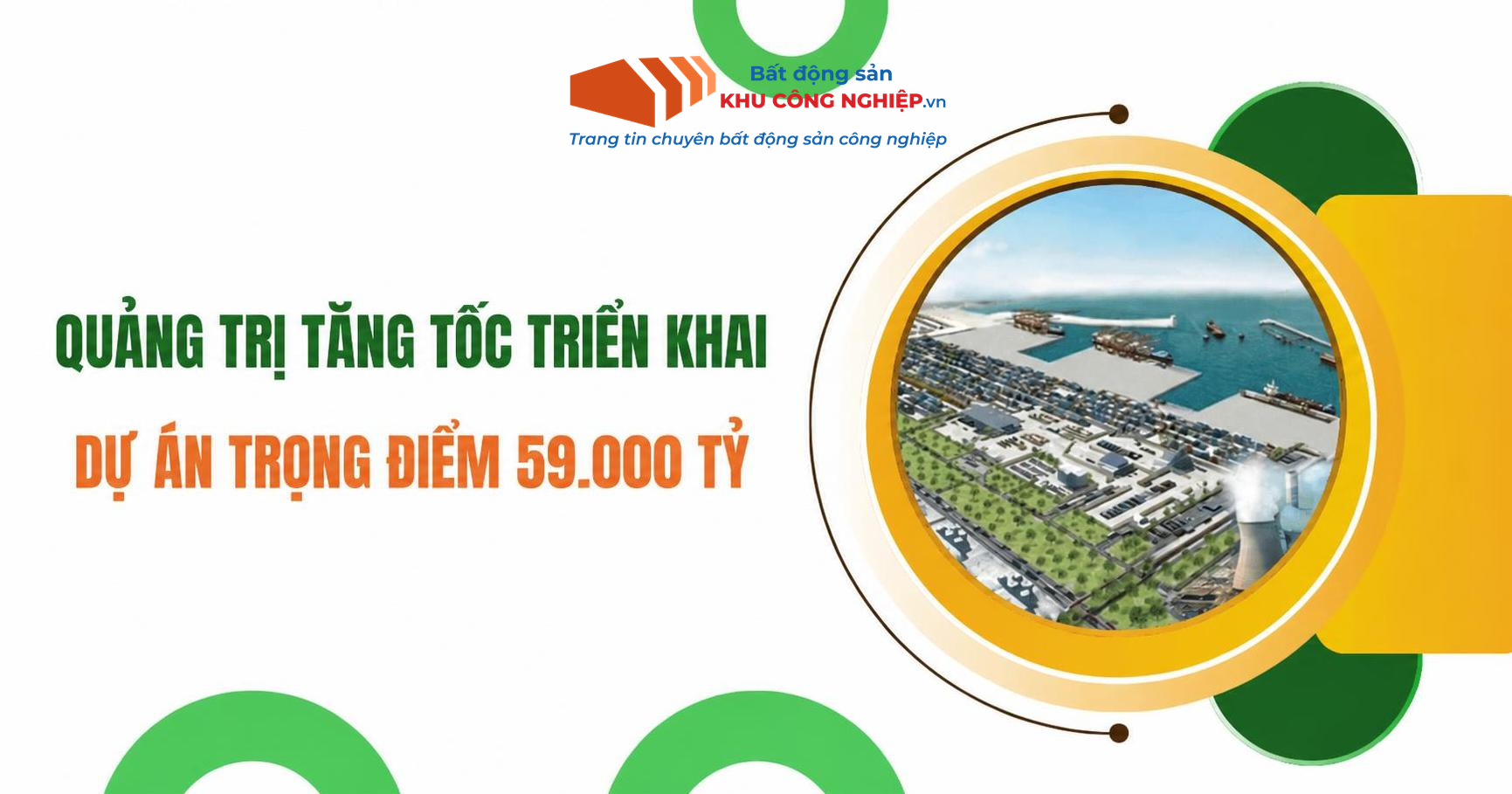 Quảng Trị tăng tốc triển khai dự án trọng điểm 59.000 tỷ