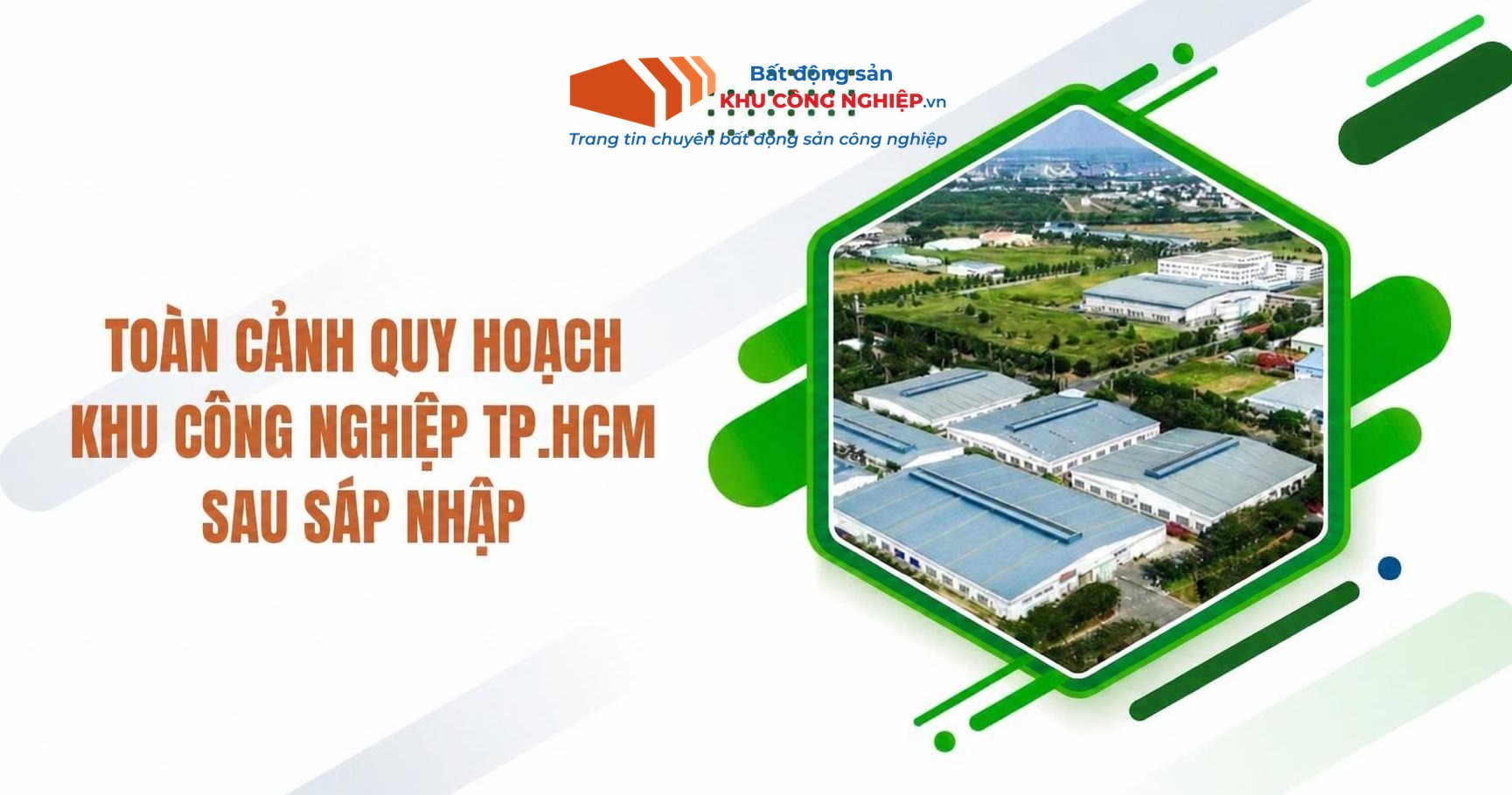 Toàn cảnh quy hoạch khu công nghiệp TP.HCM sau sáp nhập