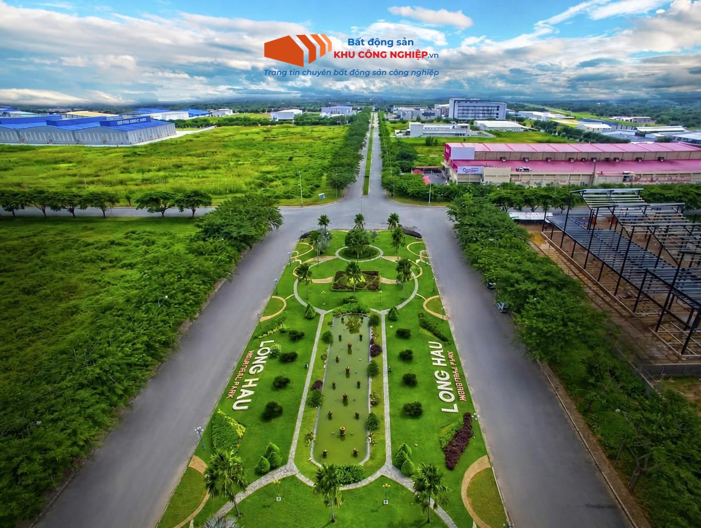Review đánh giá tổng quan về Khu công nghiệp Long Hậu, Cần Giuộc, Long An