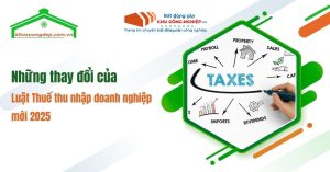 Điểm danh những thay đổi nổi bật trong Luật Thuế thu nhập doanh nghiệp mới 2025