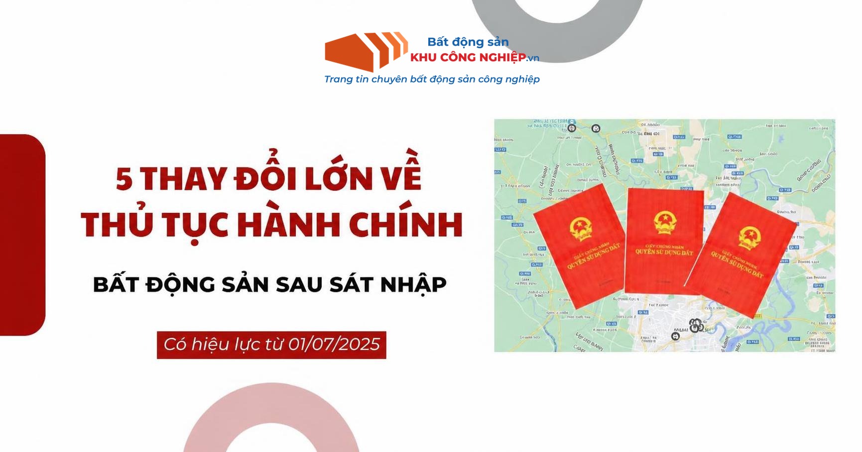 SAU SÁT NHẬP: 5 THAY ĐỔI LỚN TRONG THỦ TỤC ĐẤT ĐAI CẦN BIẾT