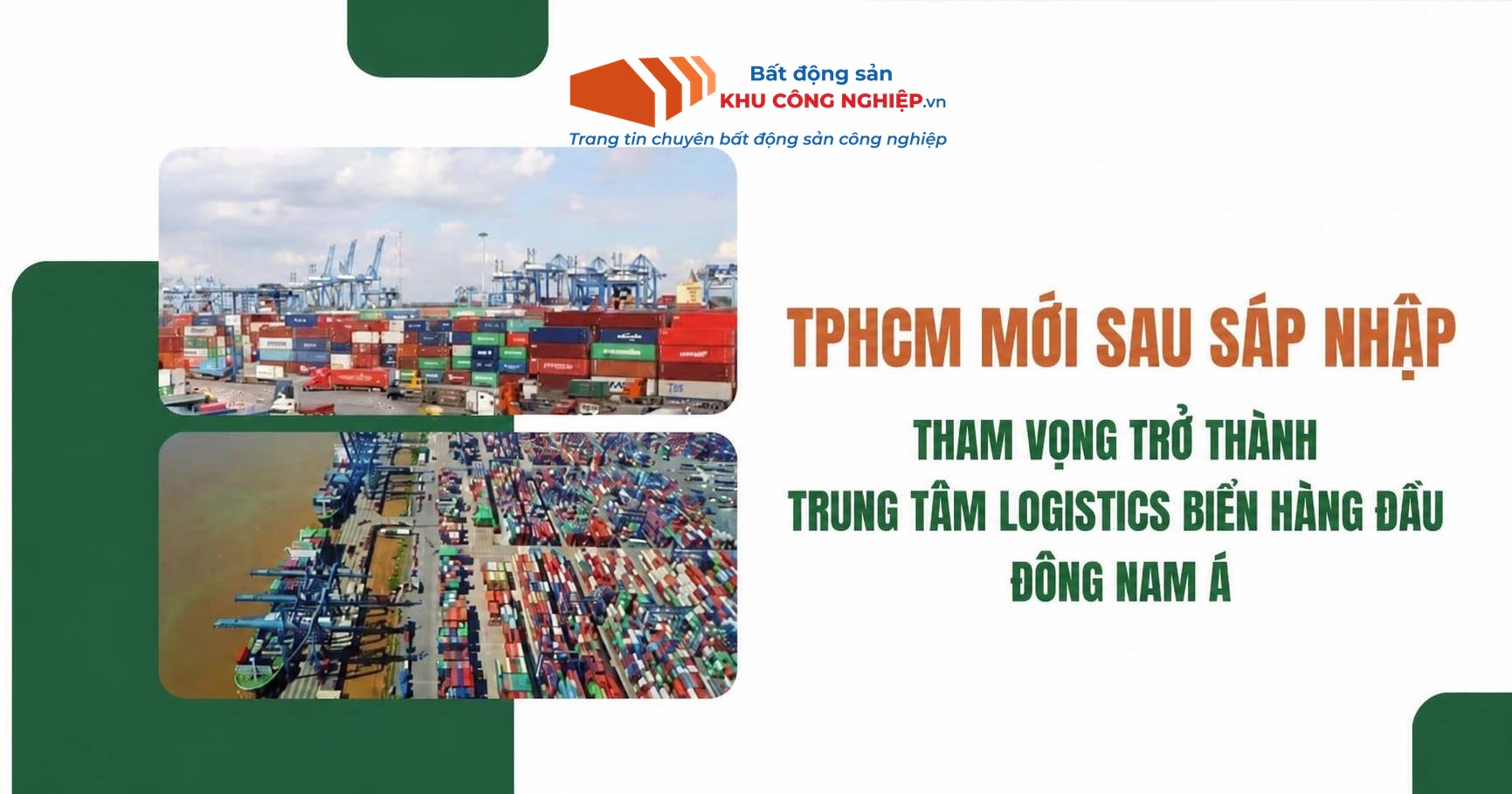 TPHCM mới sau sáp nhập: Tham vọng trở thành trung tâm logistics biển hàng đầu Đông Nam Á