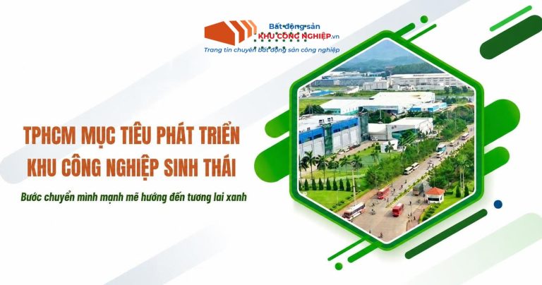 TPHCM mục tiêu phát triển khu công nghiệp sinh thái bền vững