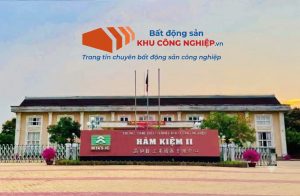 Ban quản lý KCN Hàm Kiệm II – Liên hệ thuê mua đất, kho xưởng
